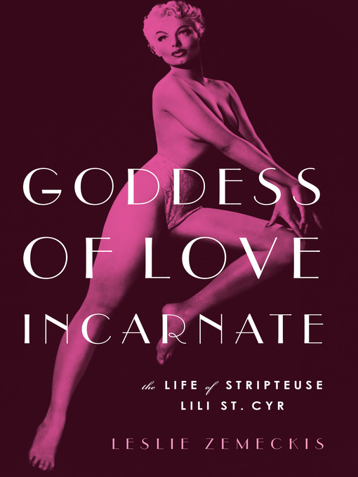 Title details for Goddess of Love Incarnate by Leslie Zemeckis - Available